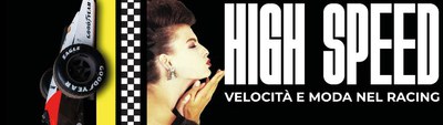 High Speed: Velocità E Moda Nel Racing (Palazzo Solmi e EX- Albergo Diurno Modena)