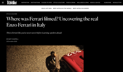 Conde Nast Traveller "Where was Ferrari filmed? Uncovering the real Enzo Ferrari in Italy"